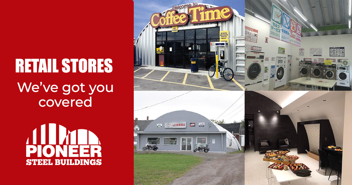 Different retail stores using Pioneer Steel buildings